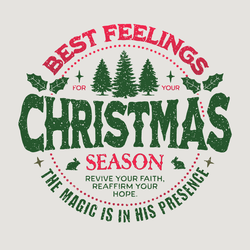 Christmas Season Faith Long Sleeve T-Shirt Comfort Color , The Magic is in His Presence